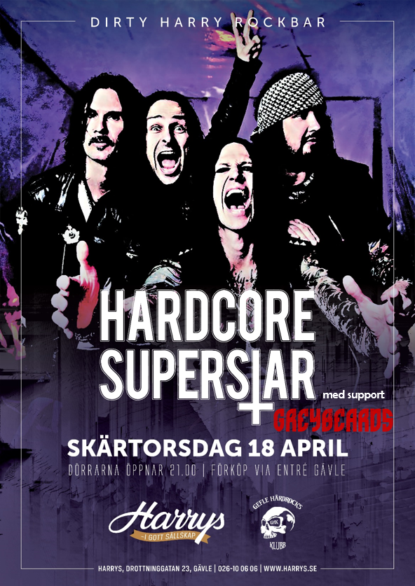 HARDCORE SUPERSTAR & GREYBEARDS